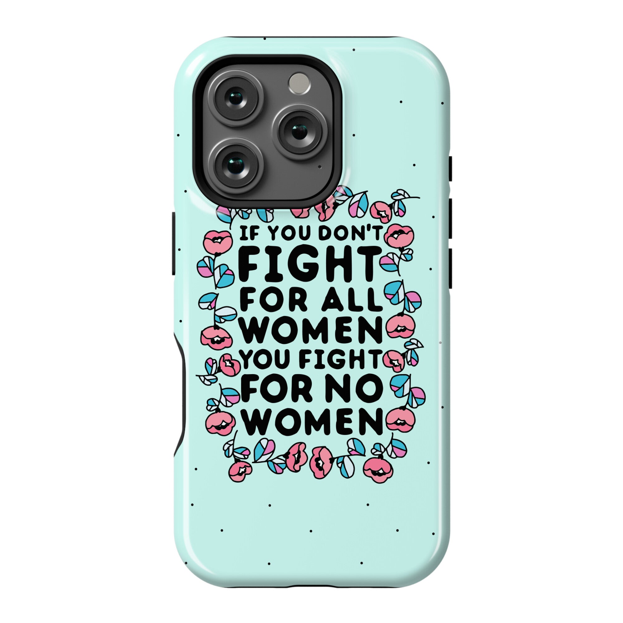 Fight For All Women Phone Case